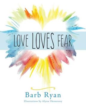 portada Love Loves Fear (en Inglés)