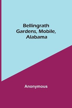 portada Bellingrath Gardens, Mobile, Alabama (in English)