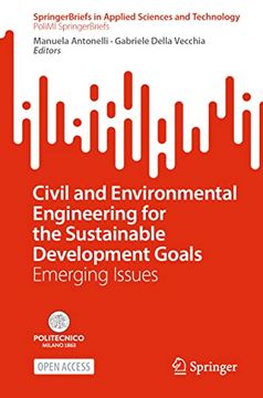 portada Civil and Environmental Engineering for the Sustainable Development Goals: Emerging Issues (Springerbriefs in Applied Sciences and Technology) (en Inglés)