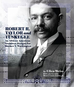 portada Robert r. Taylor and Tuskegee: An African American Architect Designs for Booker t. Washington (en Inglés)