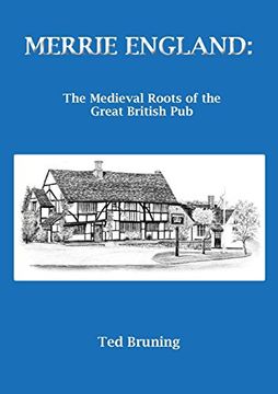 portada Merrie England: The Medieval Roots of the Great British pub (en Inglés)