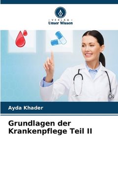 portada Grundlagen der Krankenpflege Teil II (en Alemán)