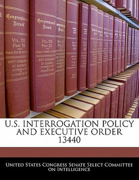 portada u.s. interrogation policy and executive order 13440 (in English)
