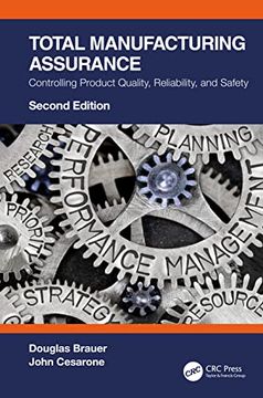 portada Total Manufacturing Assurance: Controlling Product Quality, Reliability, and Safety (in English)