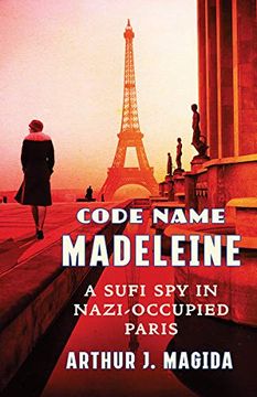 portada Code Name Madeleine: A Sufi spy in Nazi-Occupied Paris (en Inglés)