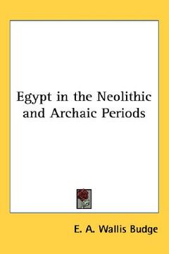 portada egypt in the neolithic and archaic periods