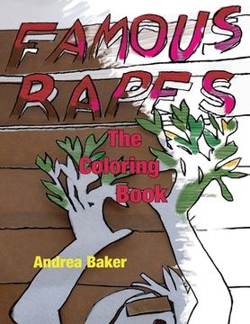 portada Famous Rapes: The Coloring Book (en Inglés)