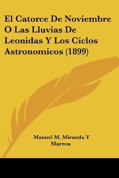 portada El Catorce de Noviembre o las Lluvias de Leonidas y los Ciclos Astronomicos (1899) (in Spanish)