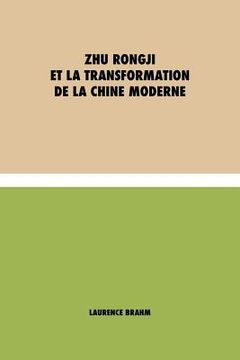 portada Zhu Rongji et la transformation de la Chine moderne (en Francés)