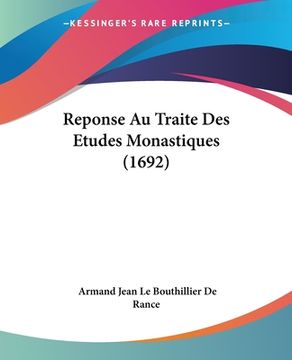 portada Reponse Au Traite Des Etudes Monastiques (1692) (in French)