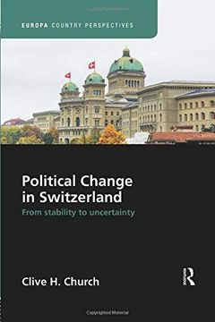 portada Political Change in Switzerland: From Stability to Uncertainty (en Inglés)