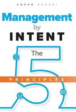 portada Management by Intent: The Five Principles (en Inglés)