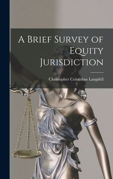 portada A Brief Survey of Equity Jurisdiction (en Inglés)