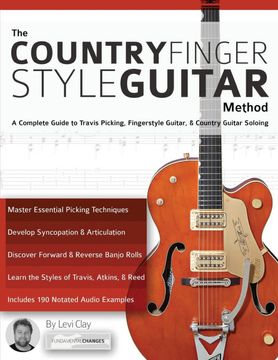 portada The Country Fingerstyle Guitar Method: A Complete Guide to Travis Picking, Fingerstyle Guitar, & Country Guitar Soloing: Complete Guide to TravisP Guitar) (Learn how to Play Country Guitar) (in English)