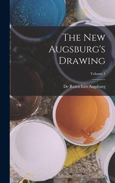 portada The New Augsburg's Drawing; Volume 1 (en Inglés)