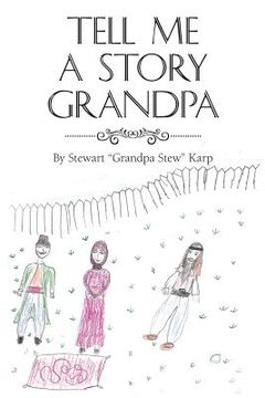 portada Tell Me a Story Grandpa (en Inglés)