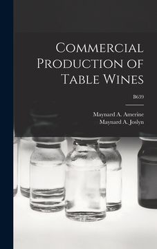portada Commercial Production of Table Wines; B639 (en Inglés)