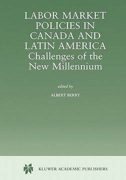 portada labor market policies in canada and latin america: challenges of the new millennium (en Inglés)
