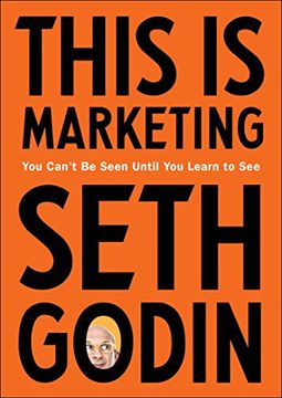 portada This is Marketing: You Can'T be Seen Until you Learn to see (en Inglés)