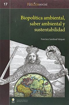 portada Biopolitica Ambiental Saber Ambiental y Sustentabilidad (in Spanish)