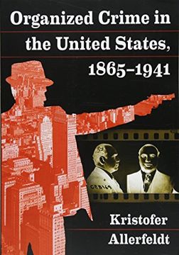 portada Organized Crime in the United States, 1865-1941
