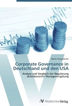 portada Corporate Governance in Deutschland und den USA: Analyse und Vergleich der Regulierung aktienbasierter Managervergütung
