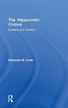 portada The 'hippocratic' Corpus: Content and Context