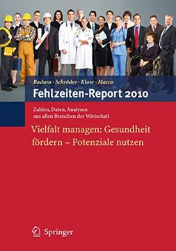 portada Fehlzeiten-Report 2010: Vielfalt Managen: Gesundheit Fördern - Potenziale Nutzen (en Alemán)