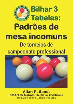 portada Bilhar 3 Tabelas - Padrões de mesa incomuns: De torneios de campeonato professional (in Portuguese)