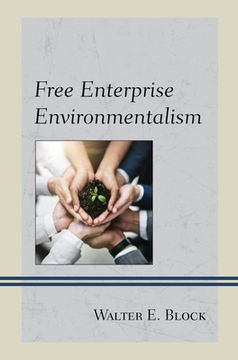 portada Free Enterprise Environmentalism (in English)