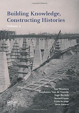 portada Building Knowledge, Constructing Histories, Volume 2: Proceedings of the 6th International Congress on Construction History (6icch 2018), July 9-13, 2 (in English)