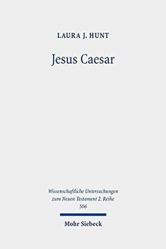 portada Jesus Caesar: A Roman Reading of the Johannine Trial Narrative (en Inglés)