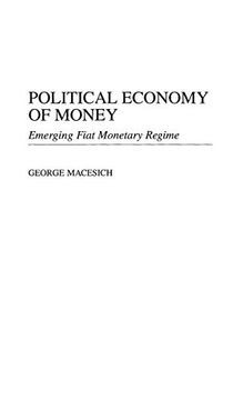 portada Political Economy of Money: Emerging Fiat Monetary Regime (en Inglés)