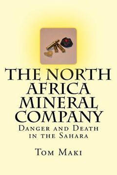 portada The North Africa Mineral Company: Danger and Death in the Sahara (in English)