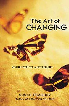 portada The art of Changing: Your Path to a Better Life (in English)