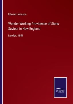 portada Wonder-Working Providence of Sions Saviour in New England: London, 1654 
