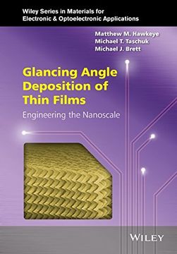 portada Glancing Angle Deposition of Thin Films: Engineering the Nanoscale (en Inglés)