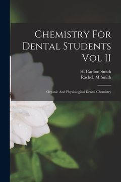 portada Chemistry For Dental Students Vol II (in English)