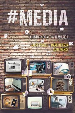 portada #Media: A History of Media in America (en Inglés)