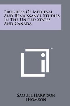 portada progress of medieval and renaissance studies in the united states and canada (in English)