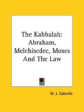 portada the kabbalah: abraham, melchisedec, moses and the law (en Inglés)