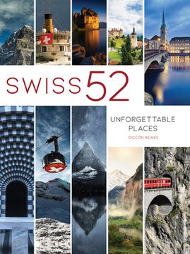 portada Swiss 52: Unforgettable Places (en Inglés)