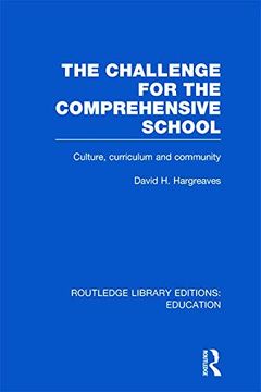 portada The Challenge for the Comprehensive School: Culture, Curriculum and Community