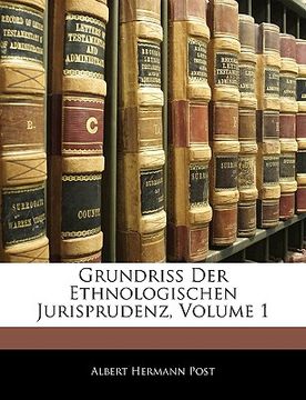 portada Grundriss Der Ethnologischen Jurisprudenz, Volume 1 (en Alemán)