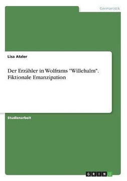 portada Der Erzahler in Wolframs -Willehalm-. Fiktionale Emanzipation (German Edition)