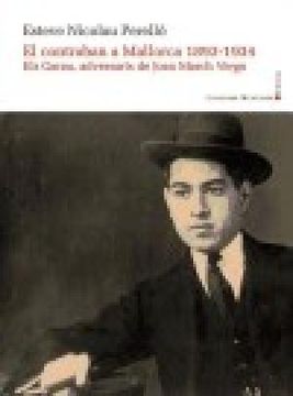 portada El contraban a Mallorca 1893-1934: Els Garau, adversaris de Joan March Verga 
