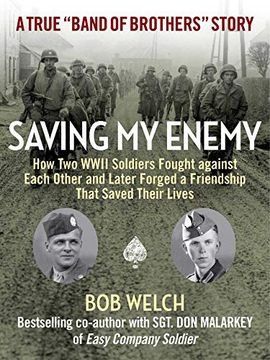 portada Saving my Enemy: How two Wwii Soldiers Fought Against Each Other and Later Forged a Friendship That Saved Their Lives (in English)