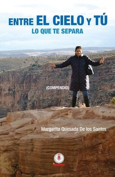 portada Entre el Cielo y tú: Lo que te Separa (in Spanish)