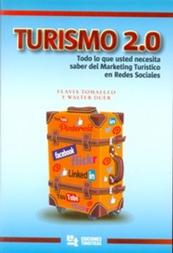 portada Turismo 2. 0 - Todo lo que Usted Necesita Saber del Marketing Turistico en Redes Sociales