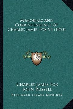 portada memorials and correspondence of charles james fox v1 (1853) (in English)